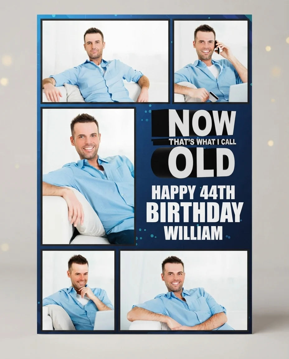 Personalised Now That's What I'll Call Old Birthday Mega Card displayed against a plain studio background